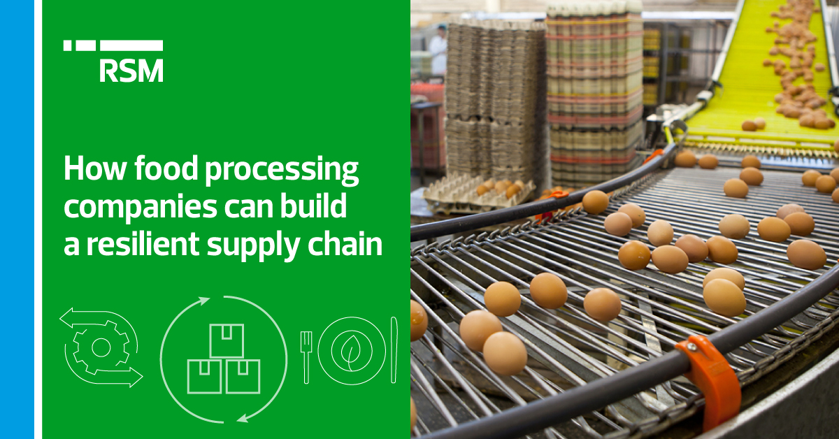 How food processing companies can build a resilient supply chain